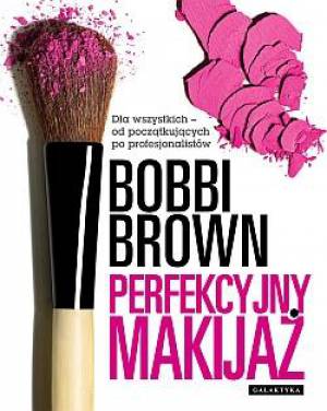 Bobbi Brown - Perfekcyjny makijaż